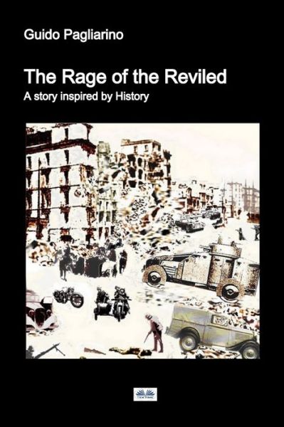 Cover for Guido Pagliarino · The Rage of the Reviled (Taschenbuch) (2021)