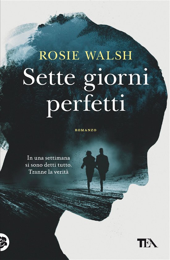 Cover for Rosie Walsh · Sette Giorni Perfetti (Book)