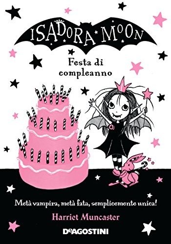 Cover for Harriet Muncaster · Festa Di Compleanno. Isadora Moon (Buch)