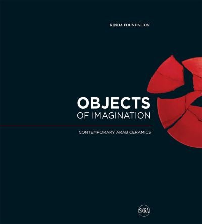 Cover for Objects of Imagination: Contemporary Arab Ceramics (Innbunden bok) (2023)