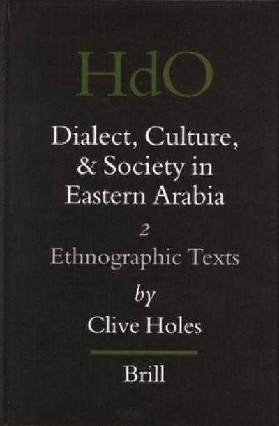 Cover for Clive Holes · Dialect, Culture, and Society in Eastern Arabia, Volume 2 Ethnographic Texts (Paperback Book) (2021)