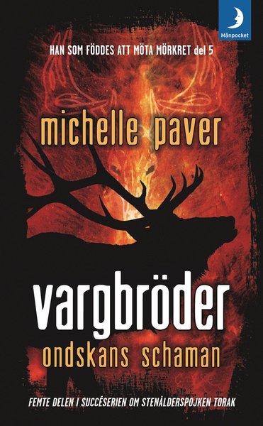 Cover for Michelle Paver · Han som föddes att möta mörkret: Vargbröder. Ondskans schaman (Pocketbok) (2010)