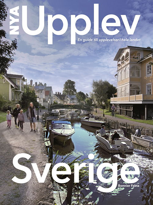 Cover for Åsa Ottosson Mats Ottosson · Nya Upplev Sverige : en guide till upplevelser i hela landet (Hardcover Book) (2017)