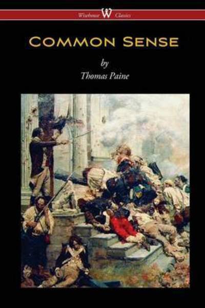 Cover for Thomas Paine · Common Sense (Paperback Book) [Wisehouse Classics edition] (2015)