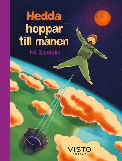 Cover for Mi Zandelin · Hedda hoppar till månen (Innbunden bok) (2021)