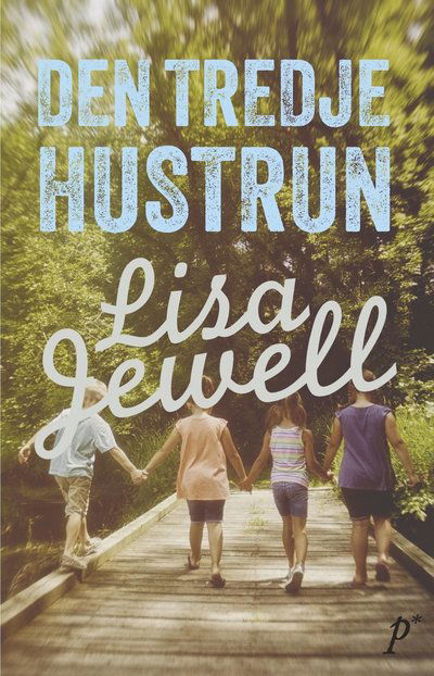 Cover for Lisa Jewell · Den tredje hustrun (Bound Book) (2015)