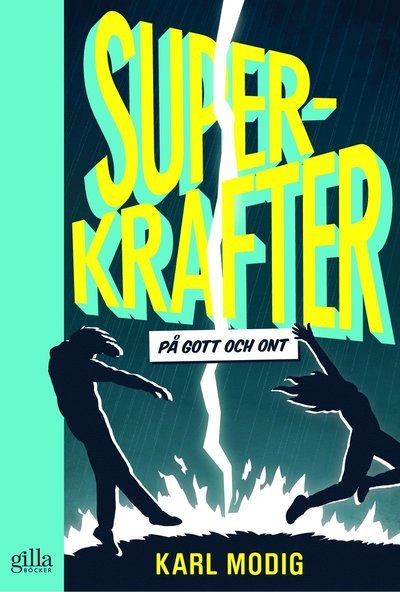 Cover for Karl Modig · Superkrafter : på gott och ont (Book) (2016)