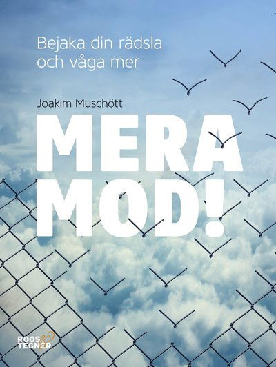 Cover for Joakim Muschött · Mera mod! : bejaka din rädsla och våga mer (Paperback Book) (2017)