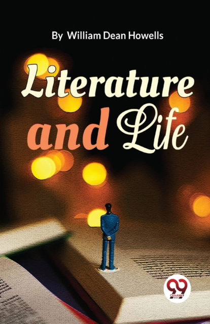 Cover for William Dean Howells · Literature and Life (Paperback Book) (2023)