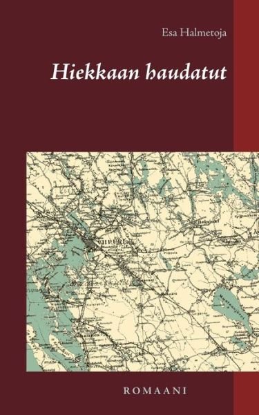 Cover for Esa Halmetoja · Hiekkaan haudatut (Paperback Book) (2019)