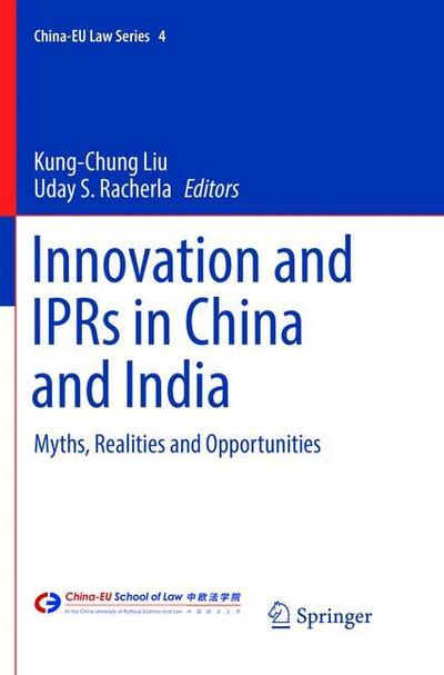 Cover for Innovation and IPRs in China and India: Myths, Realities and Opportunities - China-EU Law Series (Paperback Book) [Softcover reprint of the original 1st ed. 2016 edition] (2018)