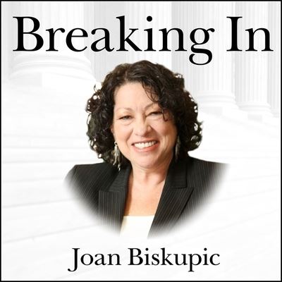 Cover for Joan Biskupic · Breaking in (CD) (2014)