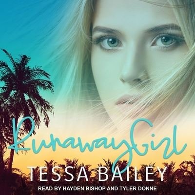 Cover for Tessa Bailey · Runaway Girl (CD) (2019)