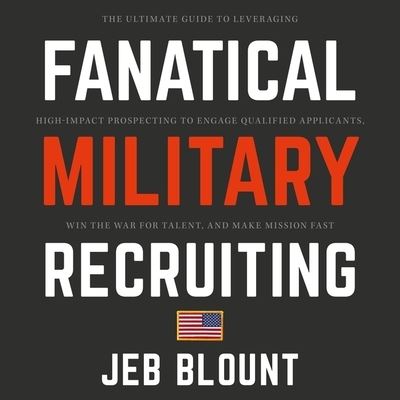 Cover for Jeb Blount · Fanatical Military Recruiting (CD) (2019)