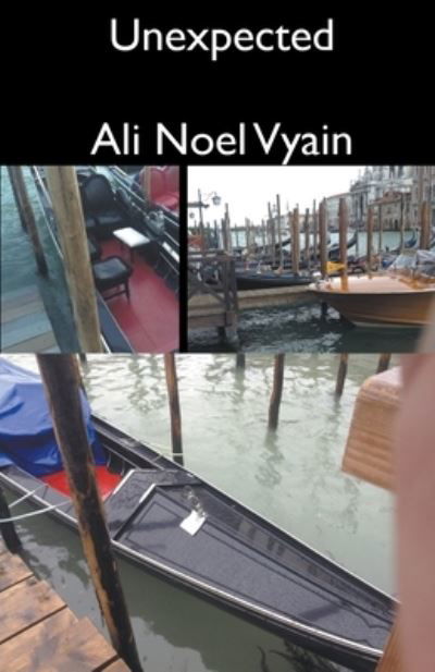 Unexpected - Poetry - Ali Noel Vyain - Books - Ali Noel Vyain - 9798201407544 - May 13, 2022