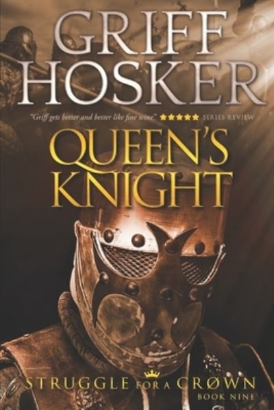 Cover for Griff Hosker · Queen's Knight - Struggle for a Crown (Taschenbuch) (2022)