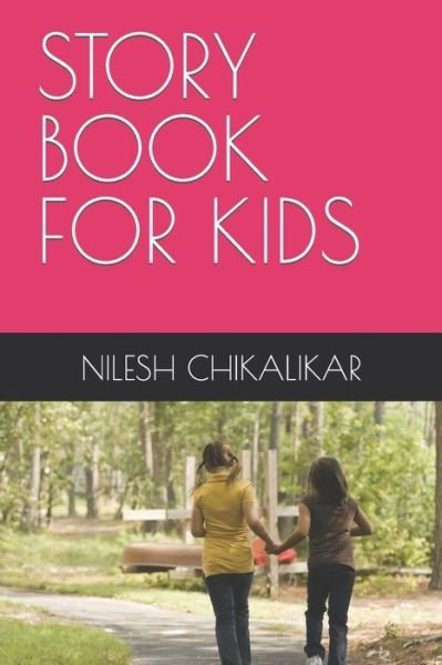 Cover for Nilesh Anantrao Chikalikar · Story Book for Kids (Pocketbok) (2021)