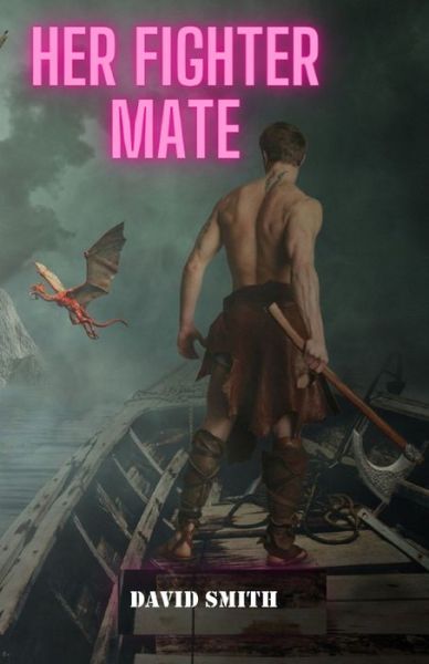 Cover for David Smith · Her Fighter Mate (Paperback Book) (2021)