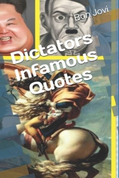 Cover for Bon Jovi · Dictators Infamous Quotes (Paperback Bog) (2021)