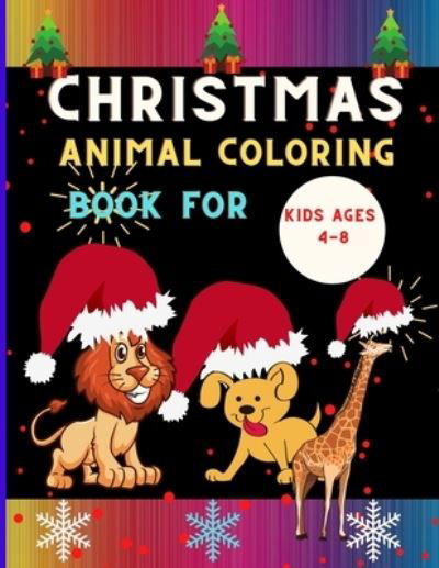 Cover for Alejandro Vann · Christmas animal coloring book for kids ages 4-8 (Pocketbok) (2020)