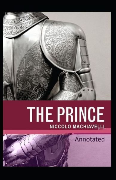 Cover for Niccolo Machiavelli · The Prince Classic Edition (Original Annotated) (Paperback Book) (2020)