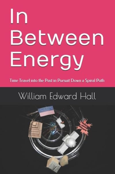 Cover for William Edward Hall · In Between Energy (Pocketbok) (2020)