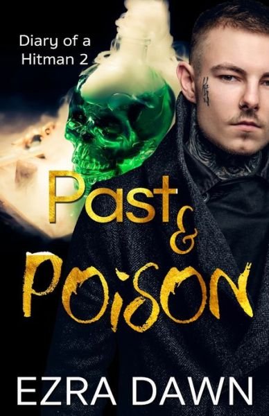 Cover for Ezra Dawn · Past and Poison (Paperback Book) (2020)