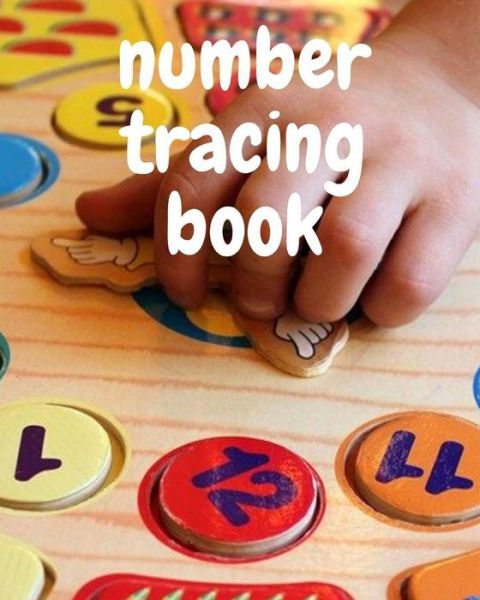 Number Tracing Book - Pious Man - Livres - Independently Published - 9798643881544 - 7 mai 2020