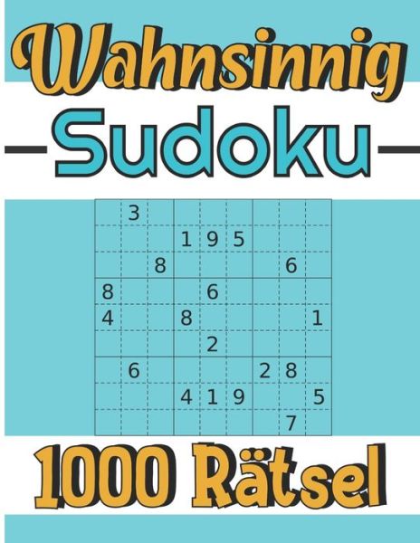 Cover for Adults Mania · Wahnsinnig Sudoku (Paperback Book) (2020)