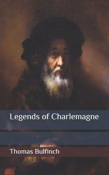 Cover for Thomas Bulfinch · Legends of Charlemagne (Paperback Bog) (2020)