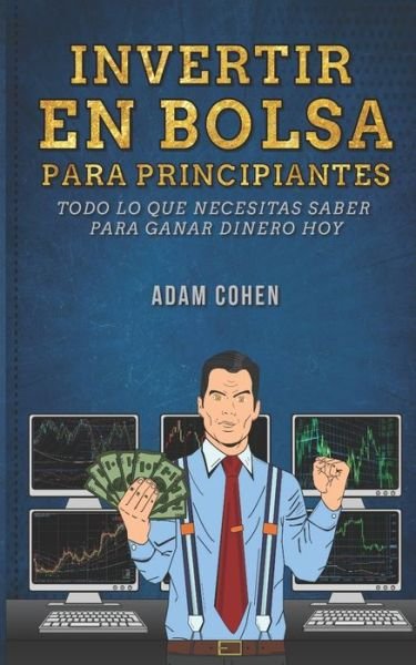 Cover for Adam Cohen · Invertir en bolsa para principiantes (Paperback Bog) (2020)
