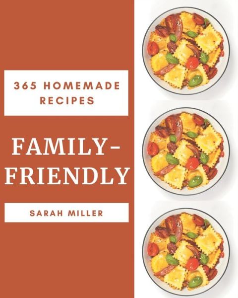 Cover for Sarah Miller · 365 Homemade Family-Friendly Recipes (Paperback Book) (2020)