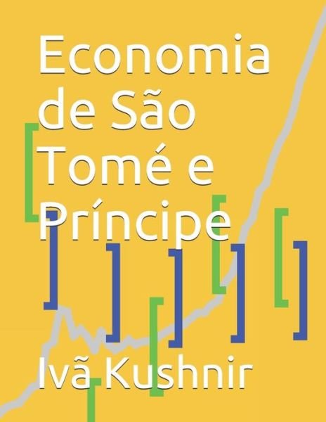 Cover for IVa Kushnir · Economia de Sao Tome e Principe (Pocketbok) (2021)