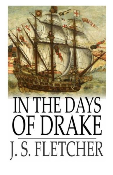 Cover for J S Fletcher · In the Days of Drake Illustrated (Paperback Book) (2021)