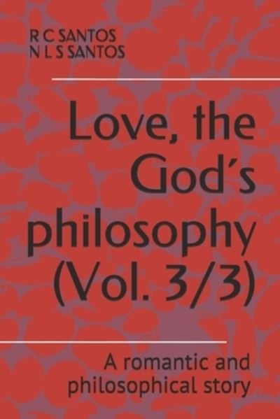 Cover for N L S Santos · Love, the God's philosophy (Paperback Book) (2021)