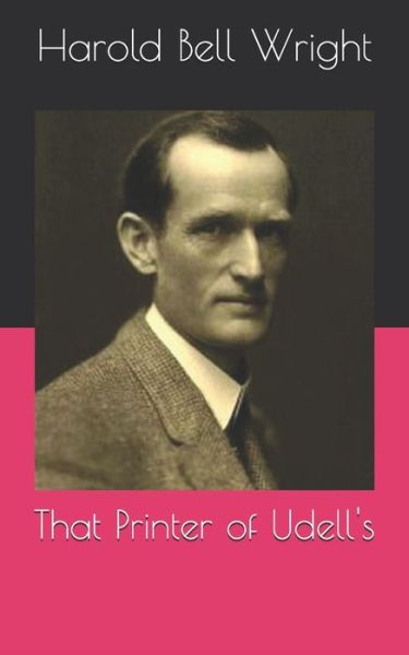 Cover for Harold Bell Wright · That Printer of Udell's (Paperback Book) (2021)