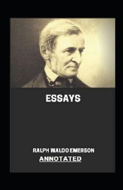 Cover for Ralph Waldo Emerson · Essays Annotated (Paperback Book) (2021)