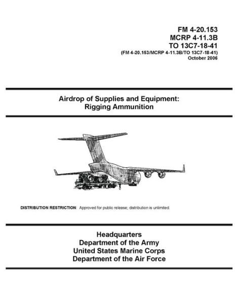 Cover for U S Army · FM 4-20.153 Airdrop of Supplies and Equipment: Rigging Ammunition (Pocketbok) (2021)