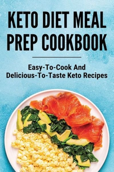 Cover for Hsiu Riebe · Keto Diet Meal Prep Cookbook (Paperback Book) (2021)