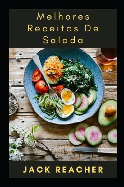 Cover for Jack Reacher · Melhores Receitas De Salada (Taschenbuch) (2021)