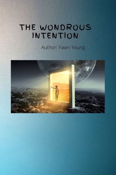 Cover for Fawn Young · The Wondrous Intention (Pocketbok) (2021)
