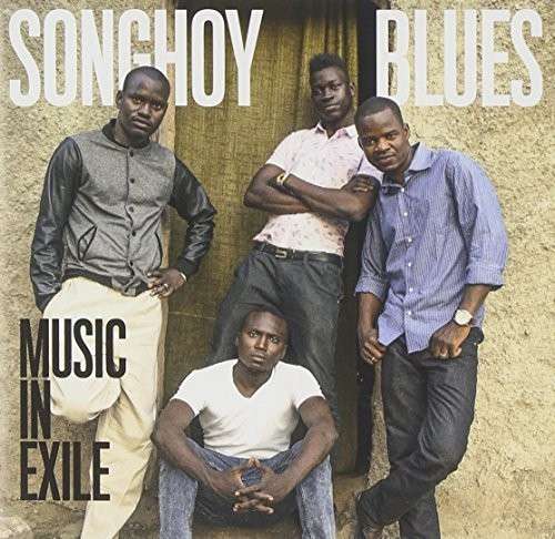 Cover for Songhoy Blues · Music in Exile (CD) (2015)