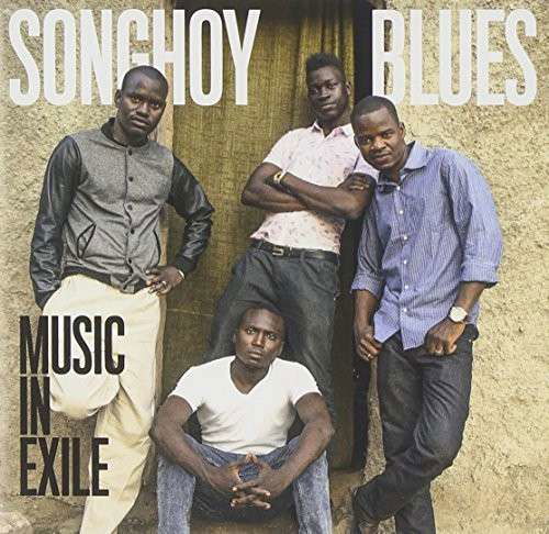 Music in Exile - Songhoy Blues - Música - WORLD MUSIC - 0075678669545 - 21 de abril de 2015