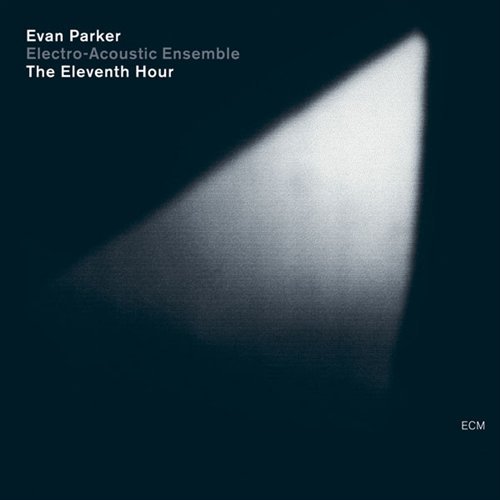 Cover for Evan Parker · Eleventh Hour (CD) (2005)