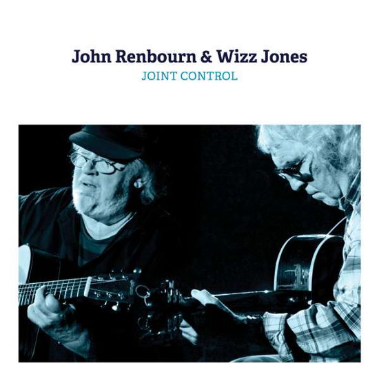 Cover for John Renbourn &amp; Wizz Jones · Joint Control (LP) [Reissue edition] (2017)