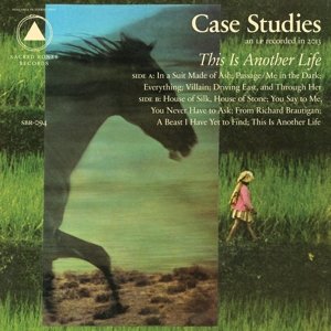 Cover for Case Studies · This Is Another Life (CD) (2013)