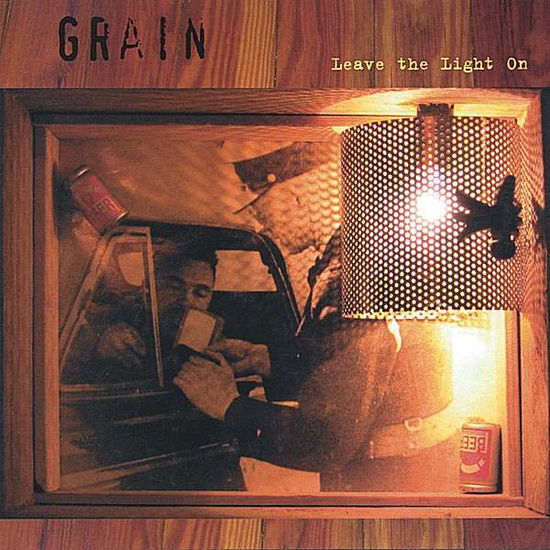 Cover for Grain · Leave the Light on (CD) (2004)