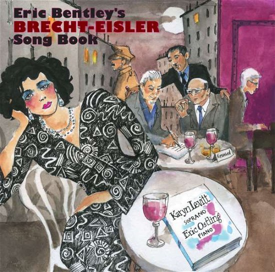 Cover for Levitt / Ostling / Saltzman / Schimmel · Eric Bentley's Brecht-eisler Song Book (CD) (2015)