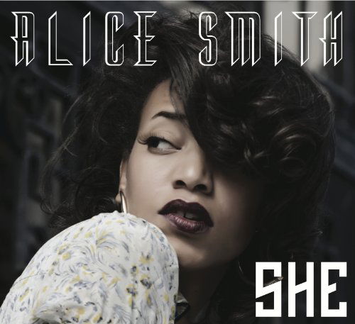 Cover for Alice Smith · She (CD) [Digipak] (2013)