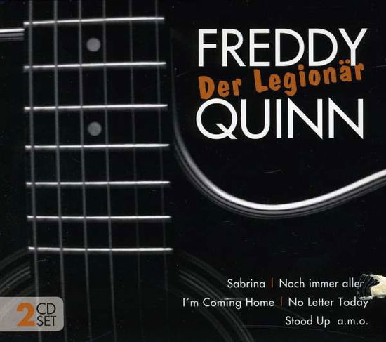 Freddy Quinn - Der Legionär - Freddy Quinn - Musiikki - Documents - 0885150328545 - sunnuntai 7. kesäkuuta 2009